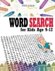 Word Search for Kids Age 9-12: 60 Easy Large Print Word Find Puzzles for Kids: Jumbo Word Search Puzzle Book (8.5