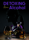 Detoxing from Alcohol By Jacqueline Havelka Cover Image