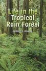 Life in the Tropical Rain Forest By William K. Gibbons Cover Image