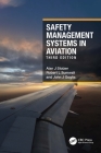 Safety Management Systems in Aviation By Alan J. Stolzer, Robert L. Sumwalt, John J. Goglia Cover Image