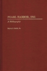 Pearl Harbor, 1941: A Bibliography (Bibliographies of Battles and Leaders) By Myron J. Smith Cover Image