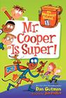 My Weirdest School #1: Mr. Cooper Is Super! Cover Image