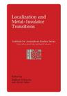 Localization and Metal-Insulator Transitions (Institute for Amorphous Studies) By Hellmut Fritzche (Editor) Cover Image