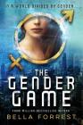 The Gender Game By Bella Forrest Cover Image