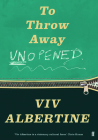 To Throw Away Unopened: A Memoir By VIV Albertine Cover Image