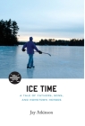 Ice Time By Jay Atkinson Cover Image