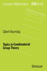 Topics in Combinatorial Group Theory By Gilbert Baumslag Cover Image