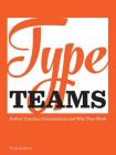 Type Teams: The Principles Behind Perfect Type Face Combinations By Tony Seddon Cover Image