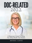Doc-Related 2022: A Physician's Guide To Fixing Our Ailing Health Care System Cover Image
