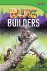 Bug Builders By Timothy J. Bradley Cover Image