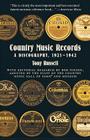 Country Music Records: A Discography, 1921-1942 By Tony Russell, Bob Pinson Cover Image