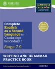 Complete English as a Second Language for Cambridge Secondary 1 Writing and Grammar Practice Book (Cie Igcse Complete) Cover Image