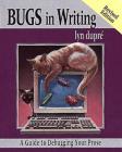 Bugs in Writing, Revised Edition: A Guide to Debugging Your Prose Cover Image