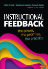 Instructional Feedback: The Power, the Promise, the Practice By Jeffrey K. Smith, Anastasiya A. Lipnevich, Thomas R. Guskey Cover Image