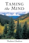 Taming the Mind By Thubten Chodron Cover Image