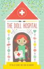 The Doll Hospital By Kallie George, Sara Gillingham (Illustrator) Cover Image