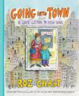 Going Into Town: A Love Letter to New York Cover Image