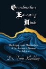 Grandmothers Educating Minds, 2nd Edition By Toni Kleckley Cover Image