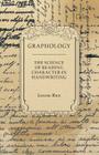 Graphology - The Science of Reading Character in Handwriting By Louise Rice Cover Image