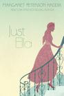 Just Ella (The Palace Chronicles #1) By Margaret Peterson Haddix Cover Image