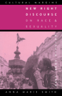 New Right Discourse on Race and Sexuality: Britain, 1968-1990 (Cultural Margins #1) By Anna Marie Smith Cover Image