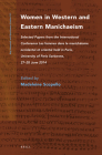 Women in Western and Eastern Manichaeism: Selected Papers from the International Conference Les Femmes Dans Le Manichéisme Occidental Et Oriental Held (Nag Hammadi and Manichaean Studies) By Madeleine Scopello (Volume Editor) Cover Image