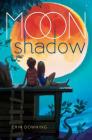Moon Shadow By Erin Downing Cover Image