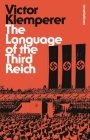 Language of the Third Reich (Bloomsbury Revelations) By Victor Klemperer Cover Image