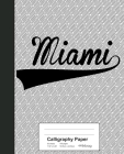 Calligraphy Paper: MIAMI Notebook By Weezag Cover Image