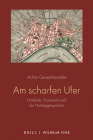 Am Scharfen Ufer: Hölderlin, Frankreich Und Die Heideggersprache By Achim Geisenhanslüke Cover Image