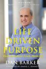 Life Driven Purpose: How an Atheist Finds Meaning By Dan Barker, Daniel C. Dennett (Foreword by) Cover Image