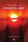 The Trial of Robert Mugabe Cover Image
