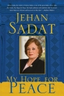 My Hope for Peace By Jehan Sadat Cover Image