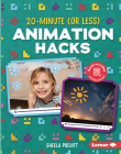20-Minute (or Less) Animation Hacks By Sheela Preuitt Cover Image