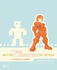 Better Game Characters by Design: A Psychological Approach [With Dvdrom] By Katherine Isbister Cover Image