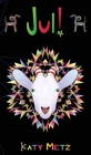 Jul! By Katy Metz Cover Image