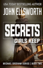 Secrets Girls Keep (Michael Gresham #2) By John Ellsworth, Stephen Hoye (Read by) Cover Image