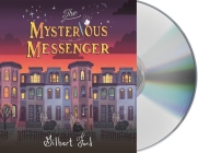 The Mysterious Messenger By Gilbert Ford, Lori-Felipe Barkin (Read by) Cover Image