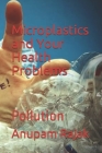 Microplastics and Your Health Problems: Pollution Cover Image