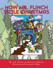 How Mr. Flinch Stole Christmas By Kimberly Blevins, Jeanette Baker (Illustrator), A. H. DeVito Cover Image