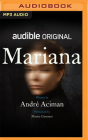 Mariana By André Aciman, Mamie Gummer (Read by) Cover Image
