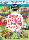 Wheels and Springs and Moving Things! Cover Image