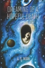 Dreaming of a Hopeful Death By A. S. Mori Cover Image