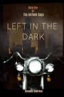 Left in the Dark By Amanda Johnston Cover Image