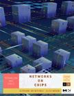 Networks on Chips: Technology and Tools (Systems on Silicon) Cover Image