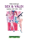 Sex & våld!: Kultfilm i NST 1995-1999 By Pidde Andersson Cover Image