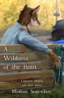 A Wildness of the Heart Cover Image