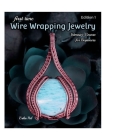 First Time Wire Wrapping Jewelry: 13 Tutorials: Intensive Course for Beginners By Erika Pal, Erika Pal (Translator) Cover Image