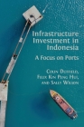 Infrastructure Investment in Indonesia: A Focus on Ports Cover Image