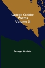 George Crabbe: Poems (Volume 3) Cover Image